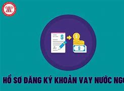 Khoản Vay Nước Ngoài Không Được Chính Phủ Bảo Lãnh