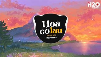 Nhạc Chill Tiktok Hoa Cỏ Lau